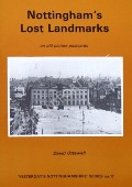 Book cover of Nottingham's Lost Landmarks on old picture postcards  by OTTEWELL, David 